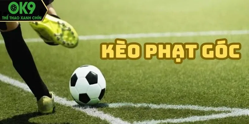 Các cược kèo phạt góc mang tính giải trí cao