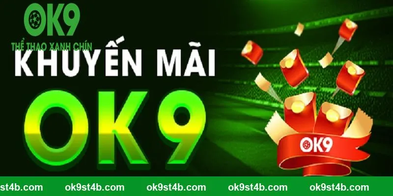 Một số vấn đề cần biết để nhận khuyến mãi OK9