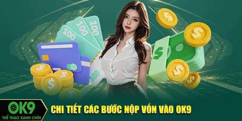 Các bước tiến hành nạp tiền OK9